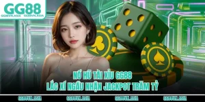 Nổ Hũ Tài Xỉu GG88 - Lắc Xí Ngầu Nhận Jackpot Trăm Tỷ